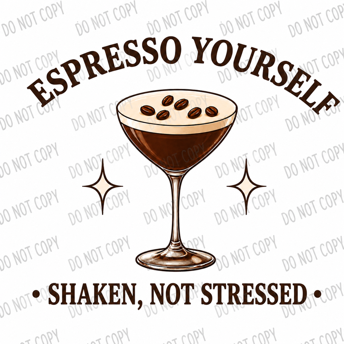 Espresso Yourself DTF Transfer