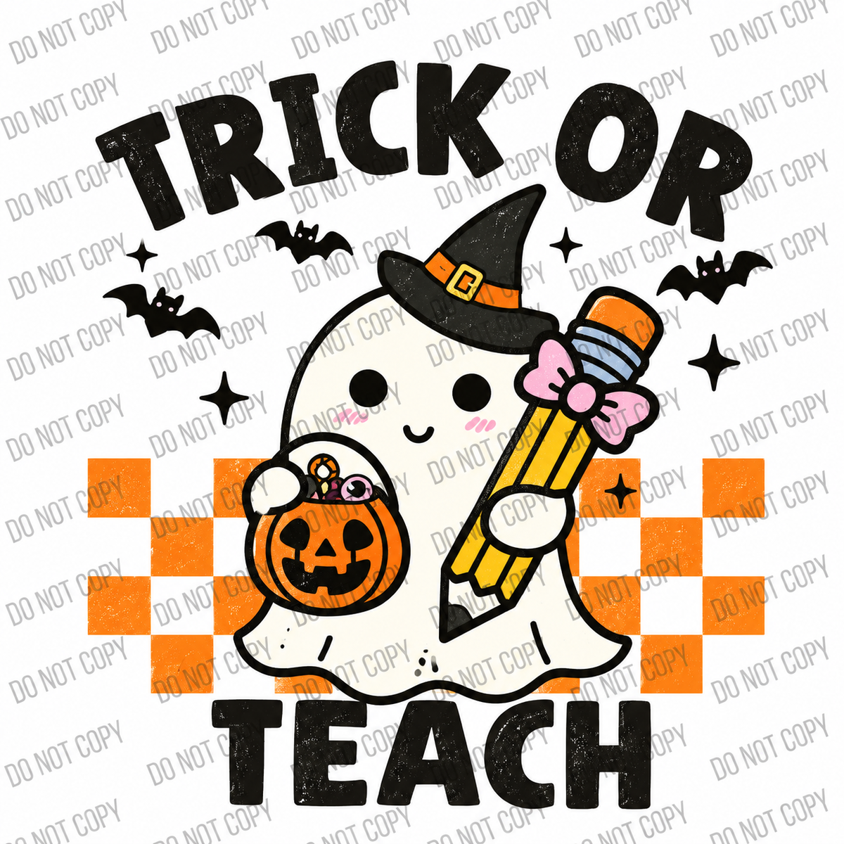 Trick or Teach Halloween Teacher DTF Transfer
