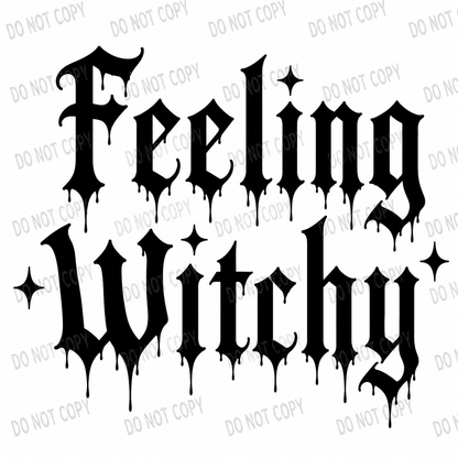 Feeling Witchy DTF Transfer