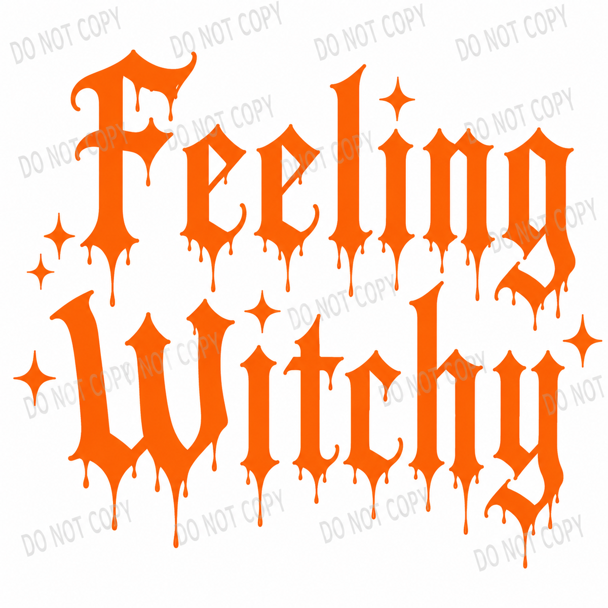 Feeling Witchy DTF Transfer