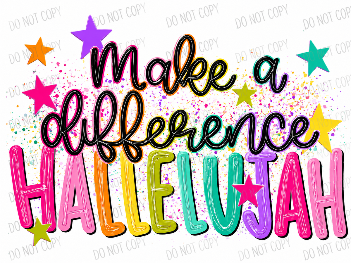Make a Difference DTF Transfer