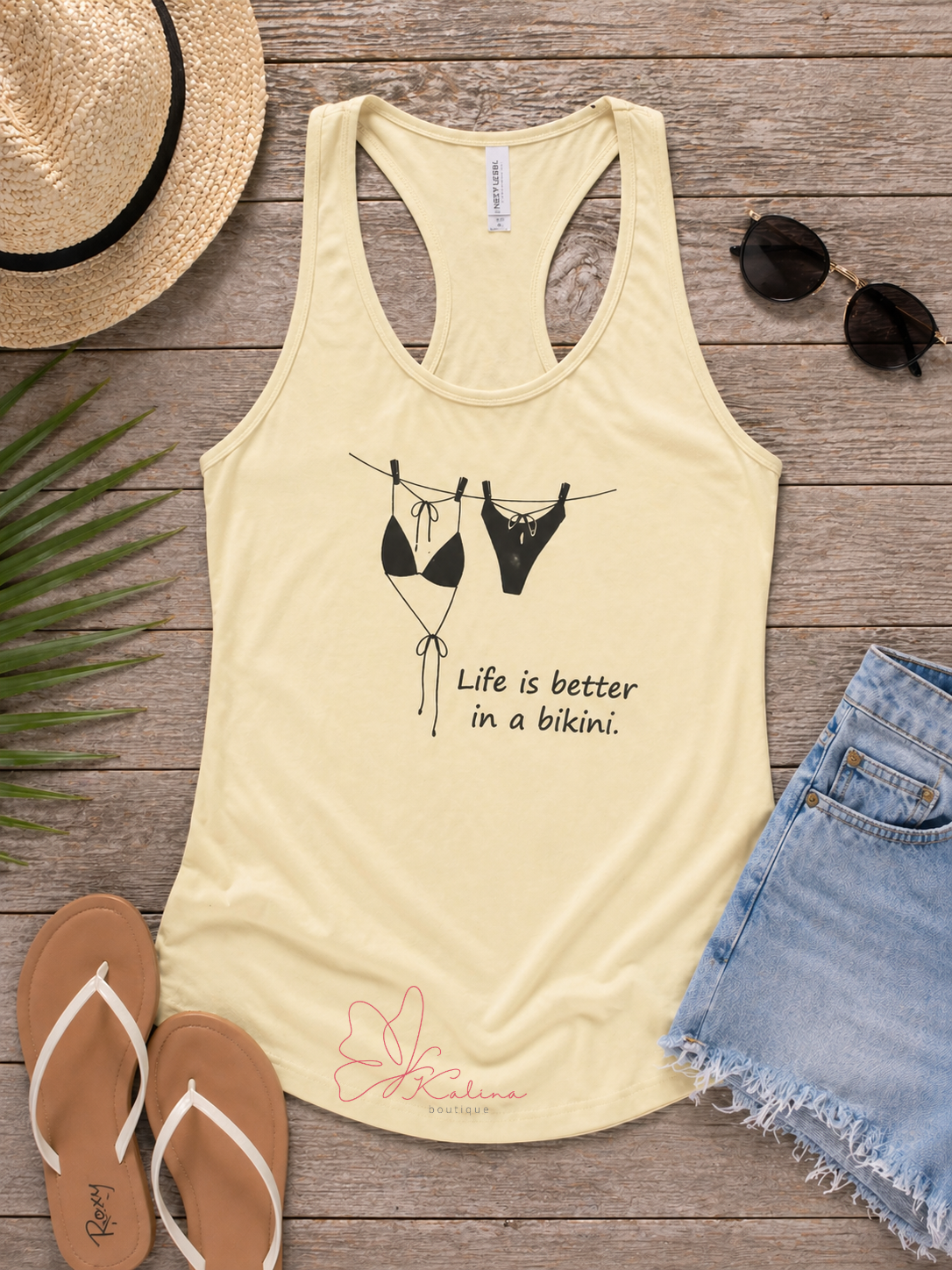 Life is Better in a Bikini Tank