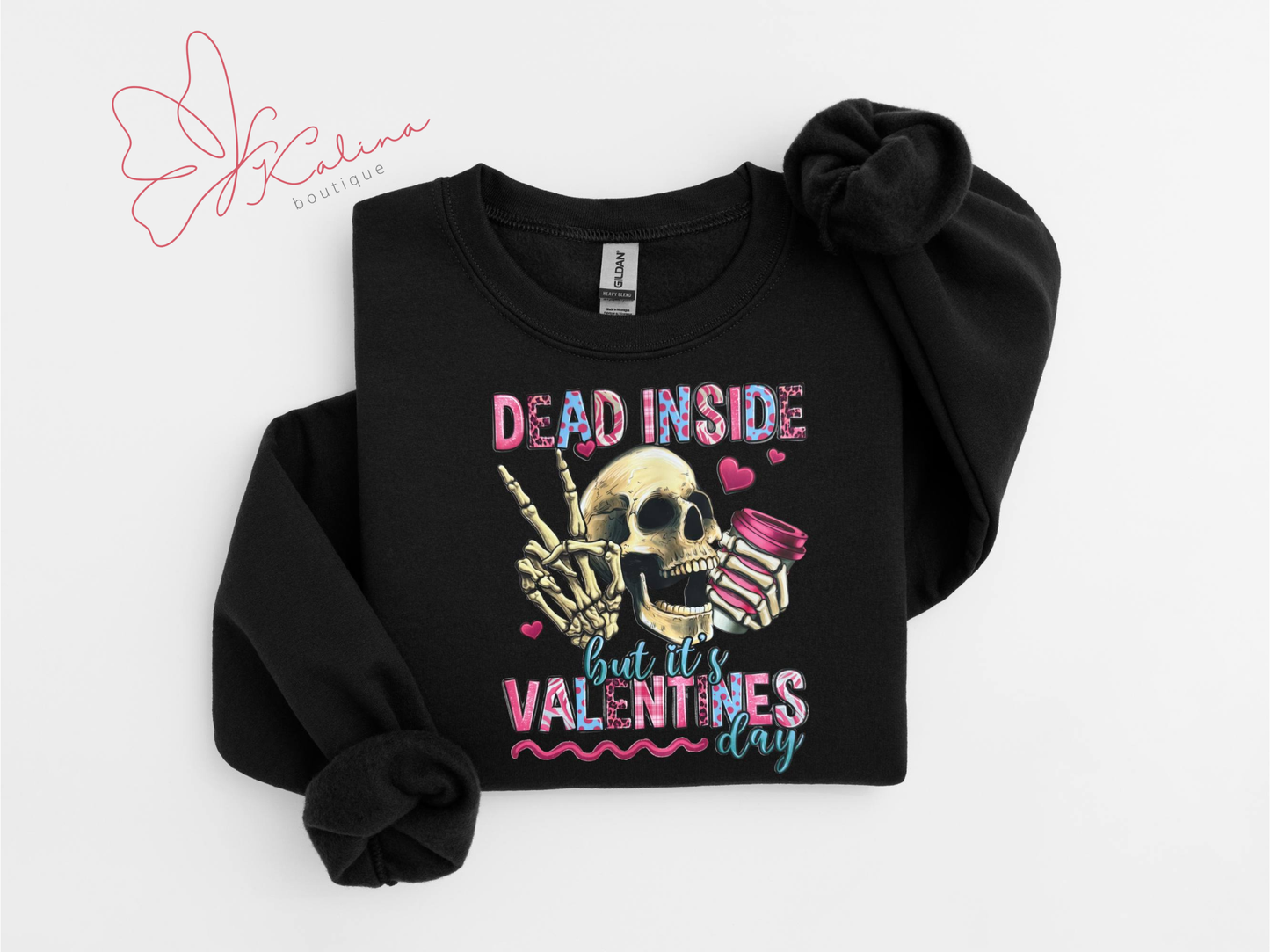 Dead Inside But it's V-Day Sweatshirt
