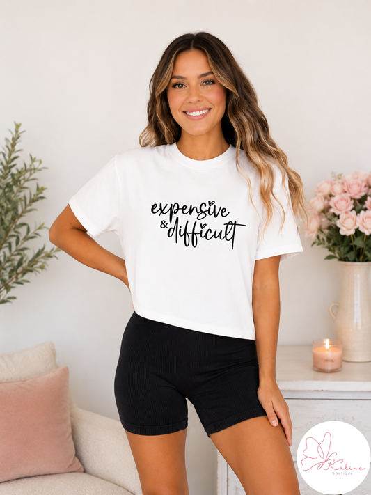 Expensive & Difficult Crop Tee