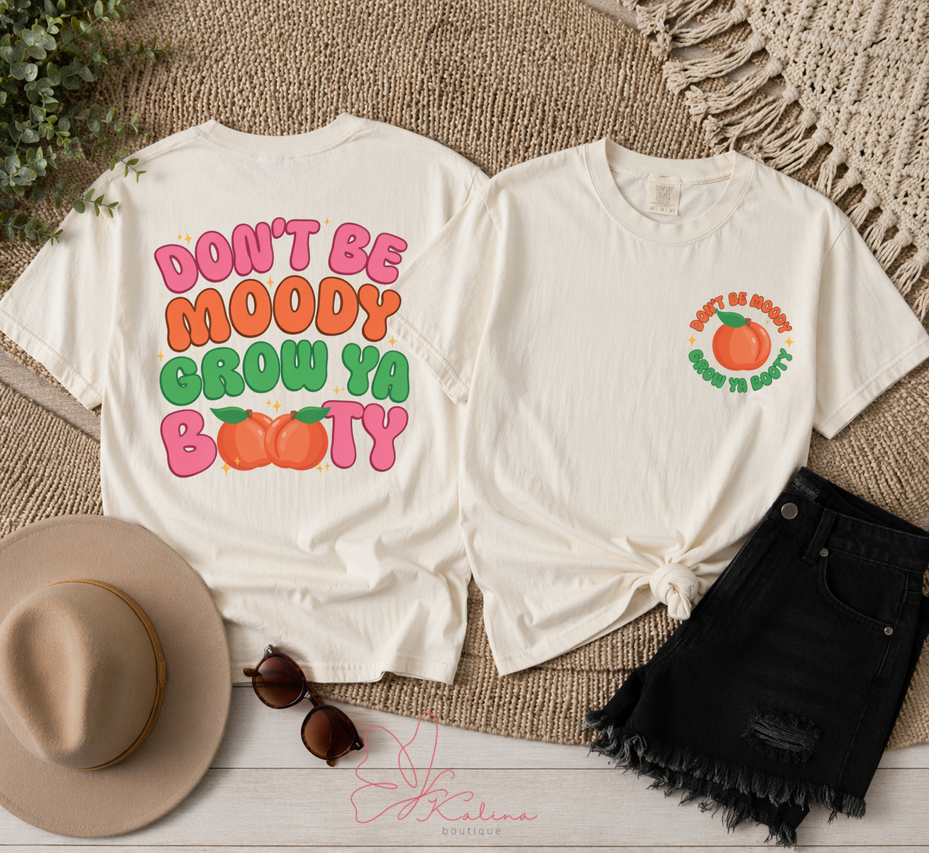 Don't Be Moody, Grow Your Booty Tee