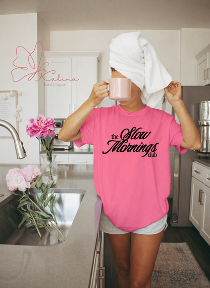 Slow Mornings Club Tee