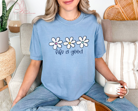 Life is Good Daisy Tee