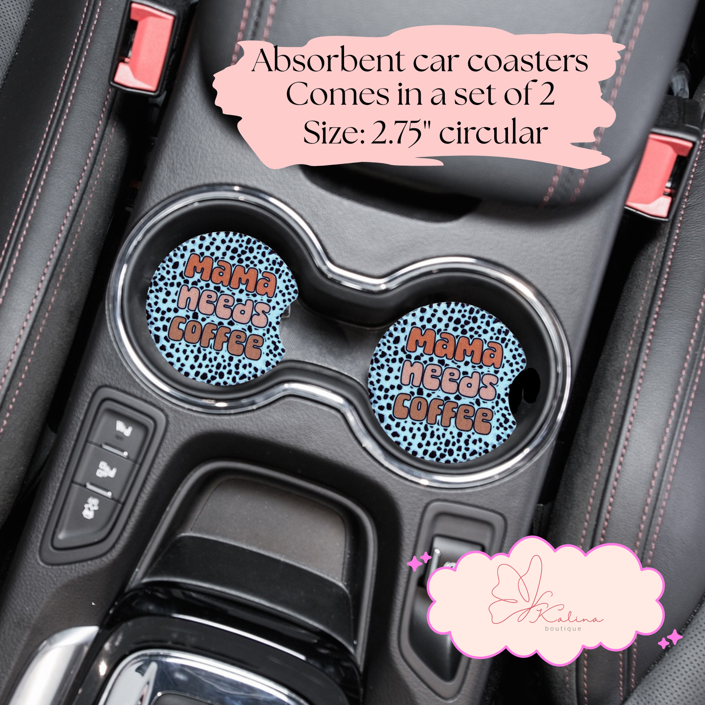 Mama Needs Coffee Car- Coasters