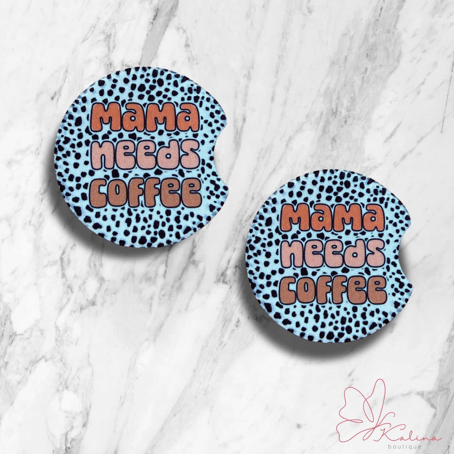 Mama Needs Coffee Car- Coasters