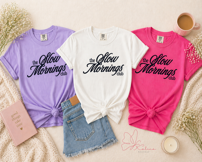 Slow Mornings Club Tee