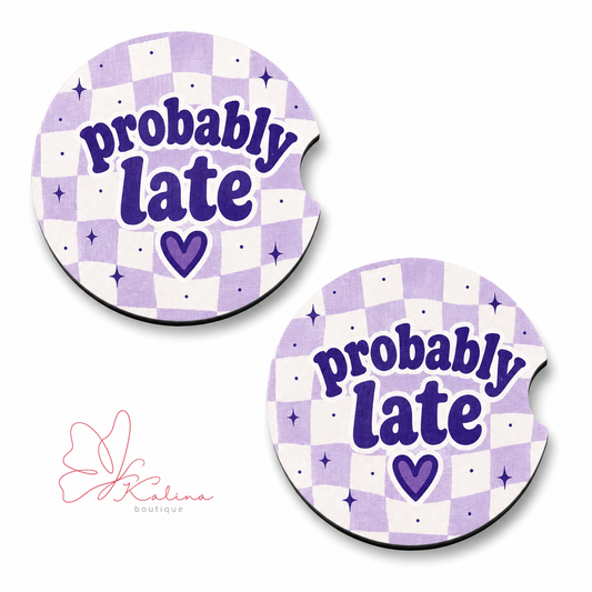Probably Late Car Coasters