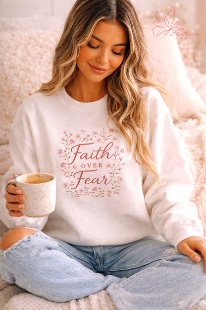Faith Over Fear Floral Sweatshirt